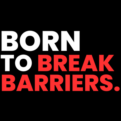 BORN TO BREAK BARRIERS - BLACK T-SHIRT