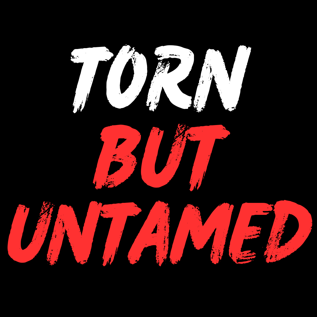 TORN BUT UNTAMED - BLACK T-SHIRT