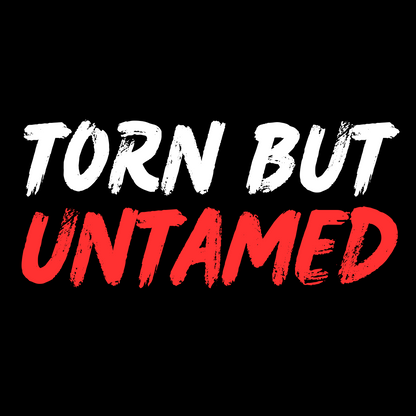 TORN BUT UNTAMED - BLACK T-SHIRT